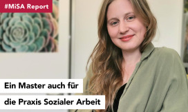 #MiSA Report: Ein Master auch für die Praxis Sozialer Arbeit