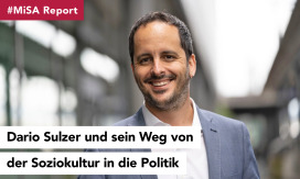 #MiSA Report: Dario Sulzer und sein Weg von der Soziokultur in die Politik