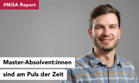 #MiSA - Report: «Master-Absolvent:innen sind am Puls der Zeit»