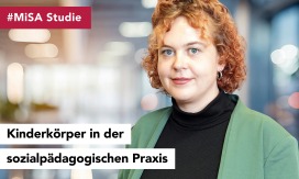#MiSA Studie – Kinderkörper in der sozialpädagogischen Praxis