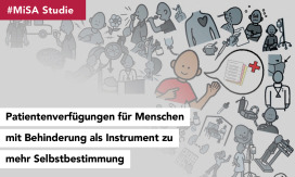 #MiSA Studie: Patientenverfügungen für Menschen mit Behinderung als Instrument zu mehr Selbstbestimmung am Lebensende